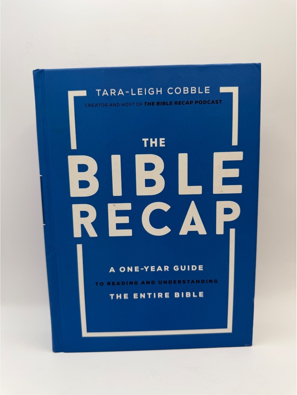 The Bible Recap by Tara-Leigh Cobble hardcover book
